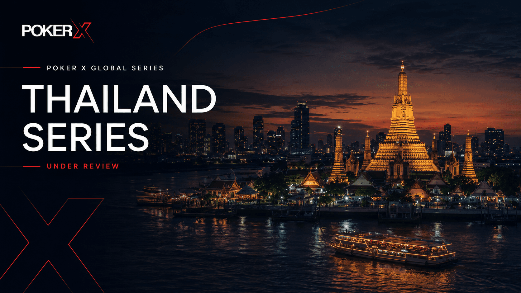POKER X Thailand Series — Under Review