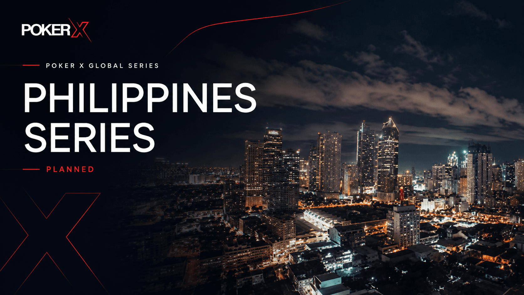 POKER X Philippines Series — Planned