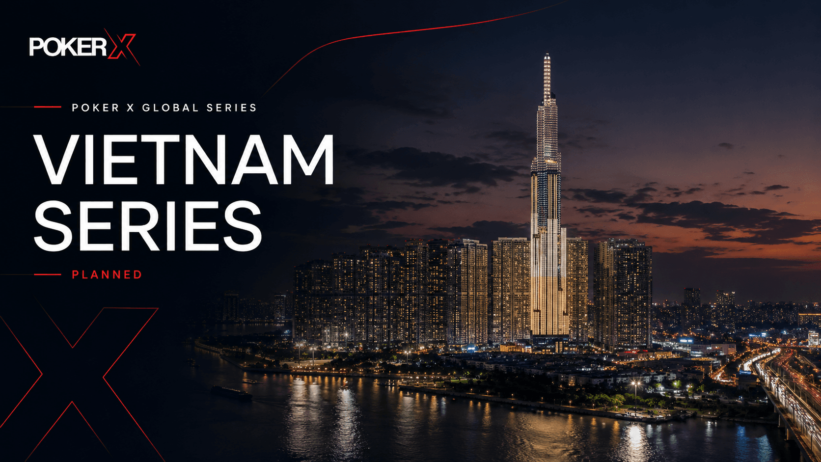 POKER X Vietnam Series — Planned